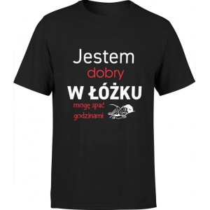 Koszulka męska Jestem dobry...