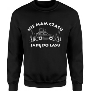 Bluza męska Nie mam czasu...
