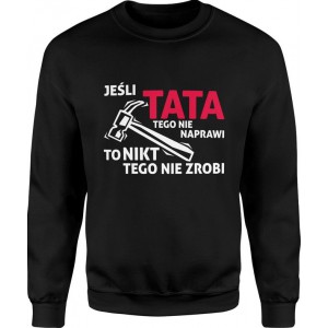 Bluza męska Jeśli Tata tego...