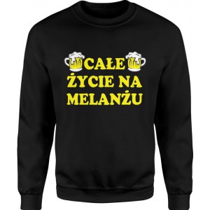 Bluza męska Całe życie na...