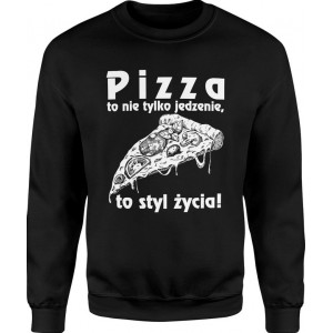 Bluza męska Pizza to nie...