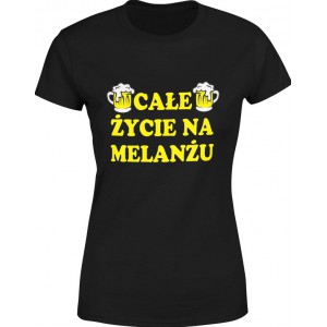 Koszulka damska Całe życie...