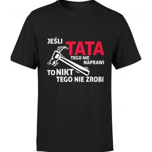 Koszulka męska Jeśli Tata...